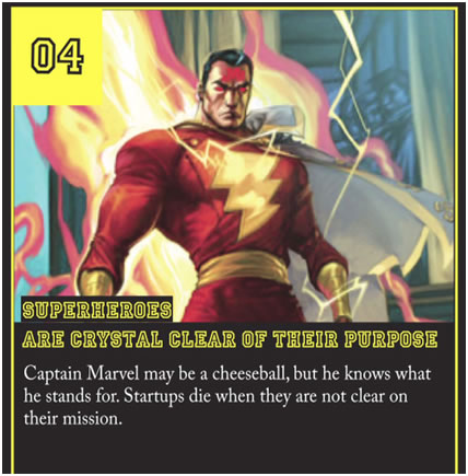 Superheroes are crystal clear of their purpose